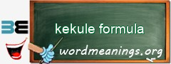 WordMeaning blackboard for kekule formula